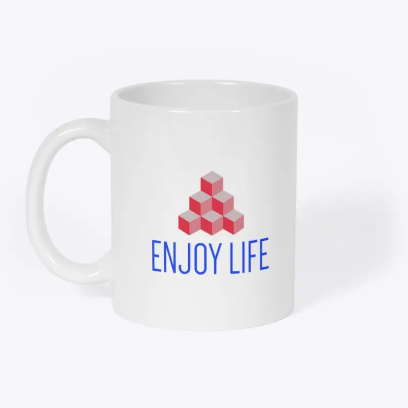 Enjoy life